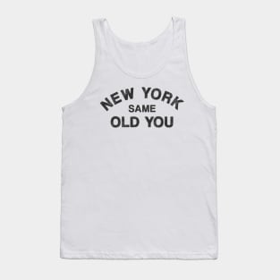 New York Same Old You Tank Top